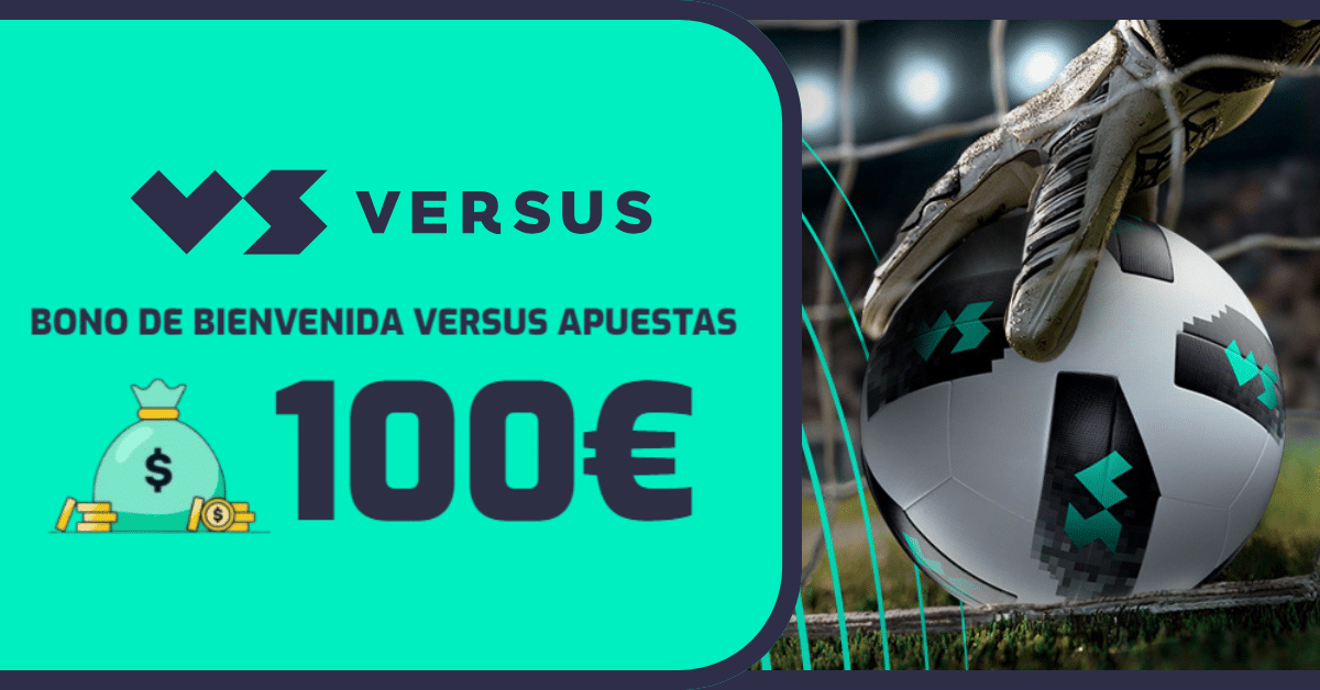 bono de bienvenida Versus Apuestas